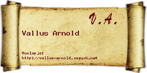 Vallus Arnold névjegykártya